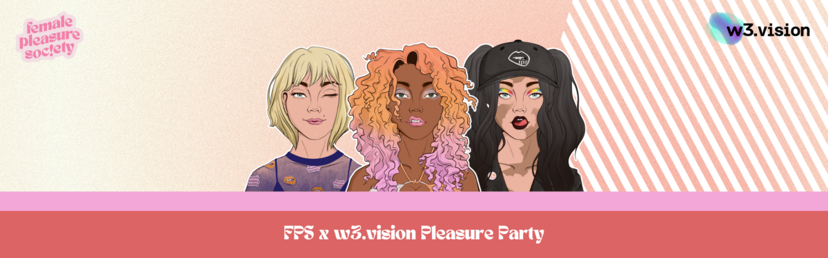 048471f3-48e8-4bbe-96e4-3f2f3091da10-event_detail_image-FPS-x-w3.vision-Pleasure-Party