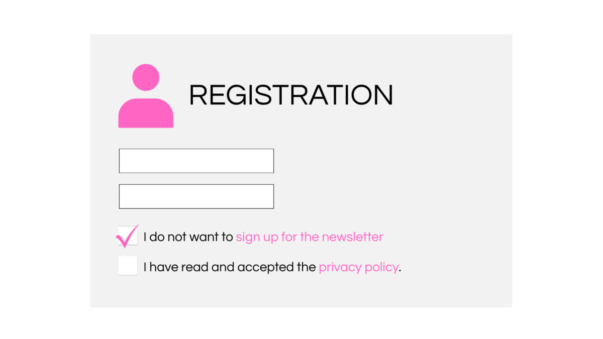 A banner shows a confusing option that has already been checked. It reads: “I don\'t want to subscribe to the newsletter.”