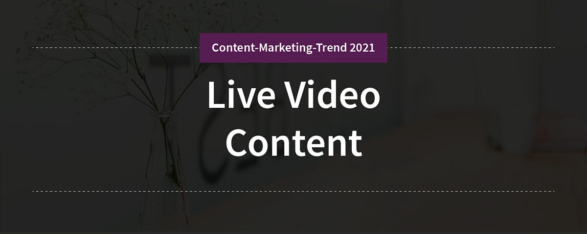 Content-Marketing-Trend 3: Live Video Content