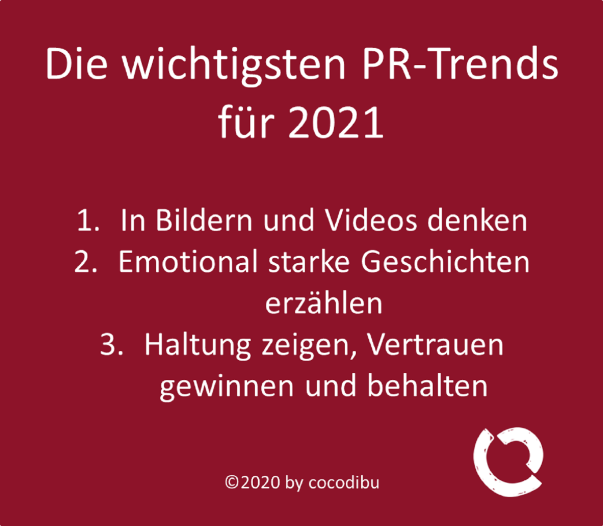 Bilder und Videos, Emotion, Haltung und Vertrauen: Sie bestimmen die PR-Trends 2021. 